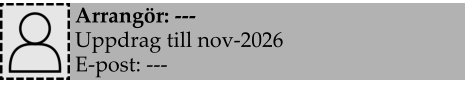 Arrangör: --- Uppdrag till nov-2026 E-post: ---