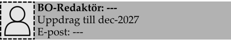 BO-Redaktör: --- Uppdrag till dec-2027 E-post: ---
